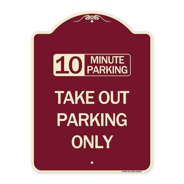 Signmission 10 Minutes Parking Take Out Parking Heavy-Gauge Aluminum Sign, 24" x 18", BU-1824-24639 A-DES-BU-1824-24639 - main
